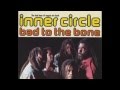 INNER CIRCLE - Stuck In The Middle