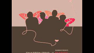 Smarton Trio +1 Reprise Ba10 & Bal remix
