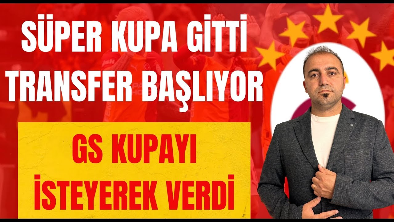 SÜPER KUPA GİTTİ TRANSFER BAŞLIYOR I GALATASARAY FENERBAHÇE I SÜPER KUPA REZİLLİKLERİ