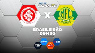 INTERNACIONAL X MIRASSOL - AO VIVO | CAMPEONATO BRASILEIRO – 19/04/2026