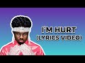 Kuami Eugene- I'm Hurt (Official Lyrics Video)