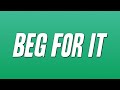Chris Brown - Beg For It (Lyrics)