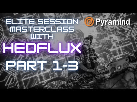 Elite Session Masterclass with Hedflux part 1-3