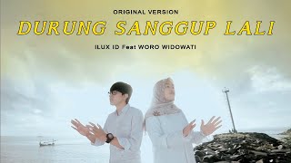 Download lagu Ilux  Feat Woro Widowati -  Durung Sanggup Lali  mp3 Download lagu Ilux  Feat Woro Widowati -  Durung Sanggup Lali  mp3