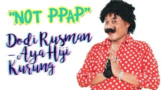 Download lagu NOT PPAP (Aya Hiji Kurung / There Is One Cage) mp3