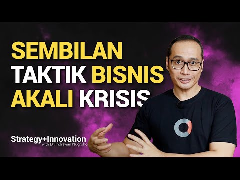 , title : '9 Taktik Inovatif Bisnis Mengakali Krisis | Strategy+Innovation with Dr. Indrawan Nugroho'