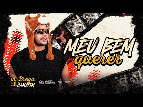 Mikael Santos - In Brega no Camarim - Meu bem querer