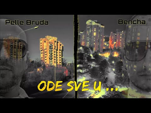 Pelle Bruda & Bencha - Ode sve u ...