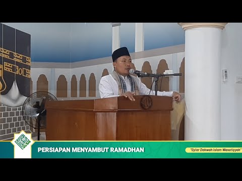 🟢 Khutbah Jum'at - Persiapan Menyambut Bulan Suci Ramadhan