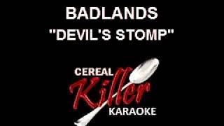 CKK-VR - Badlands - Devils Stomp (Karaoke)