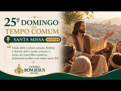 Santa Missa do 25º Domingo do Tempo Comum (20/09/2026)