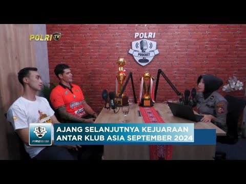 PODCAST PRESISI EPS 24 : JAKARTA BHAYANGKARA PRESISI JUARA PROLIGA 2024 (1/2)