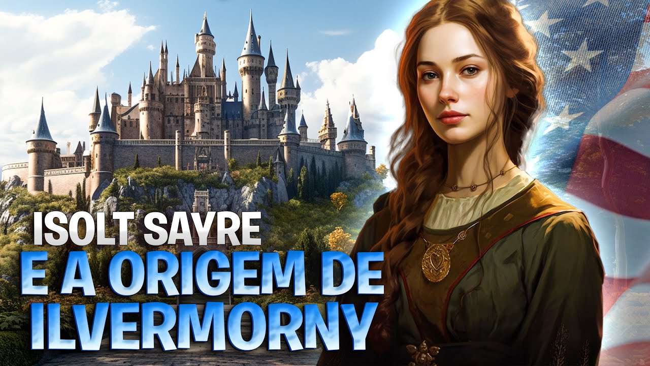 A ORIGEM DE ILVERMORNY E A HISTÓRIA DE ISOLT SAYRE.