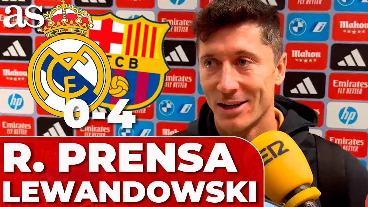 LEWANDOWSKI habla de sus 2 GOLES en el SANTIAGO BERNABÉU | REAL MADRID 0 - FC BARCELONA 4