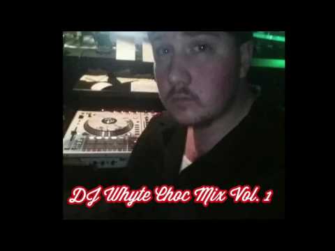 DJ Whyte Choc Mix Vol.1