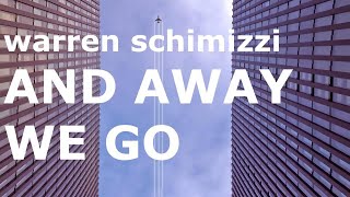 NEW SONG 2016 - And Away We Go - by Warren Schimizzi (AUDIO)