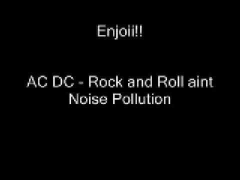 AC DC - Rock and Roll aint Noise Pollution