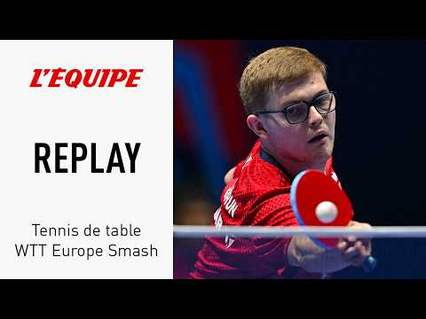 Tennis de table - Le replay du match entre Alexis Lebrun et Izaac Quek au WTT Europe Smash