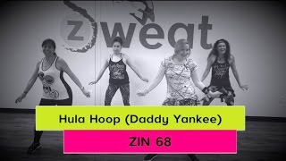 Hula Hoop | By Daddy Yankee (ZIN 68) | Zumba Choreography |  Z Sweat Dance and Fitness