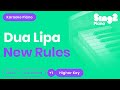 Dua Lipa - New Rules (Higher Key) Karaoke Piano