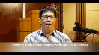 Download lagu SEPANJANG JALAN TUHAN PIMPIN / ALL THE WAY MY SAVIOR LEADS ME / Fanny N. Crosby / Robert Lowry mp3