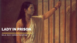 Lady in Prison  by Raja Ravi Varma 