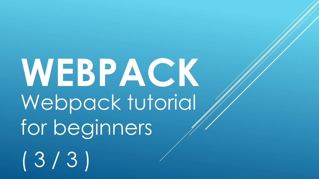 NPM Webpack tutorial for beginners (3/3) - Webpack Dev Server