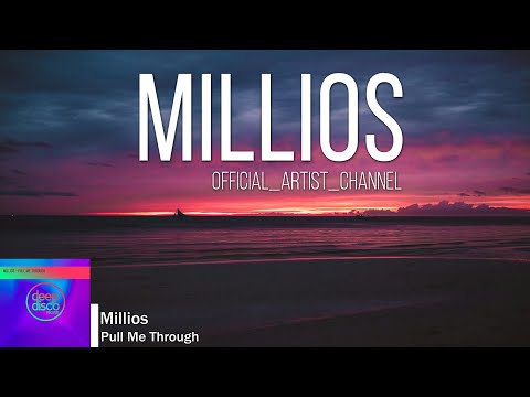 Millios - Pull Me Through