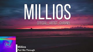 Download lagu Millios - Pull Me Through mp3