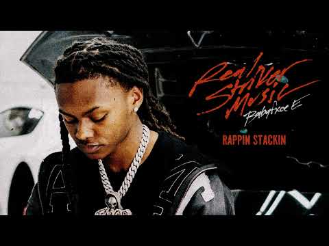 Babyfxce E - Rappin Stackin [Official Audio]