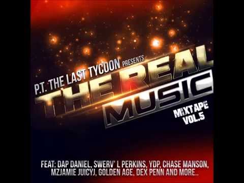 P.T. The Last Tycoon Presents:The Real Music Mixtape Vol 5