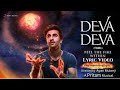 Deva Deva From Brahmastra Tamil Lyric Video Ranbir Alia Pritam