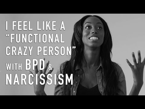 I Feel Like a "Functional Crazy Person" with BPD & Narcissism | Taharah