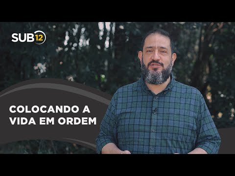 [SUB12] COLOCANDO A VIDA EM ORDEM - Luciano Subirá