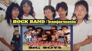 Download lagu [video clip dan lirik] POLUSI KEHIDUPAN ||~ BIG BOYS (Klip, Lirik & Lagu) BAND BANJARMASIN mp3