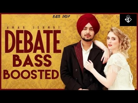 DEBATE |Amar Sehmbi _ Gur Sidhu| || Latest Punjabi Bass Boosted Songs 2020 ||