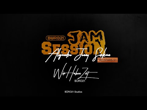 Jam Session - Wir Haben Zeit feat. Alejandro, Serkan, Jonny