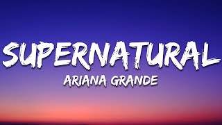 Download lagu Ariana Grande - supernatural (Lyrics) mp3