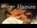 Bryan Duncan - Eres Mi Refugio
