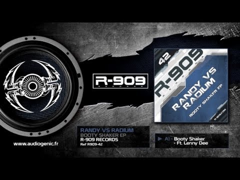 RANDY vs RADIUM - 01 - Booty Shaker //  ft LENNY DEE [BOOTY SHAKER EP- R909-42]