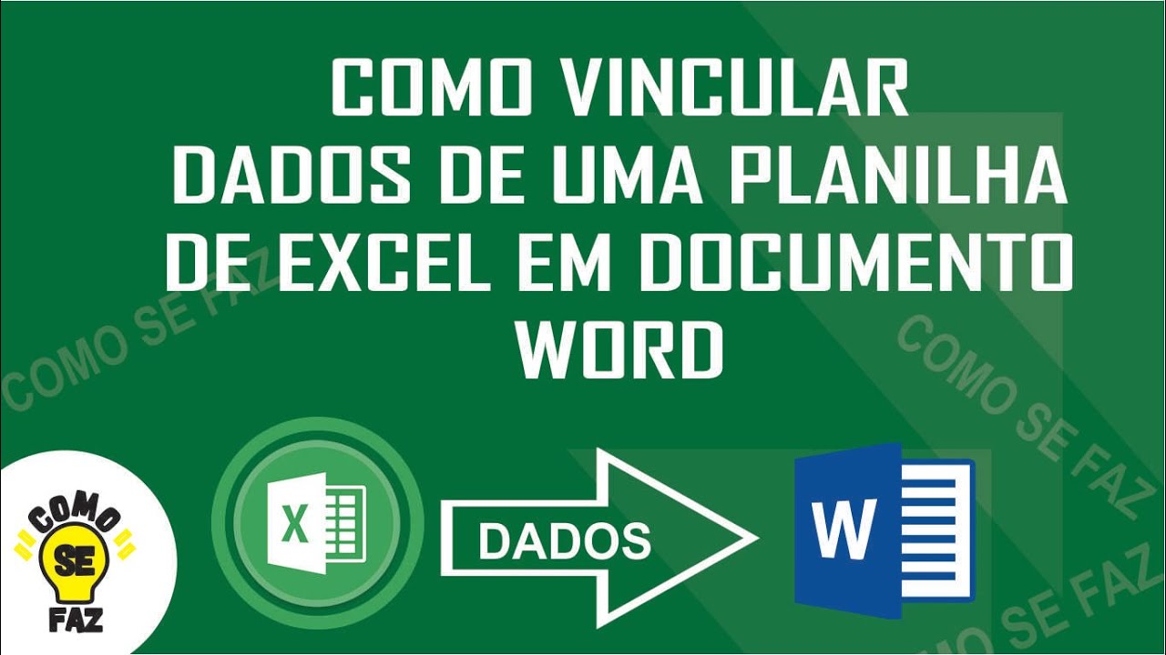 COMO VINCULAR DADOS DO EXCEL PARA DOCUMENTO WORD