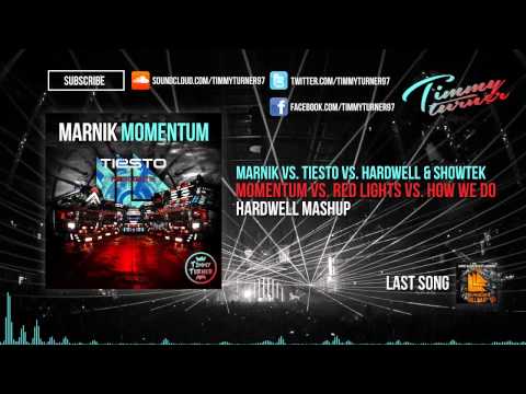 Marnik Vs. Tiësto vs. Hardwell & Showtek - Momentum Vs. Red Lights vs. How We Do (Hardwell Mashup)