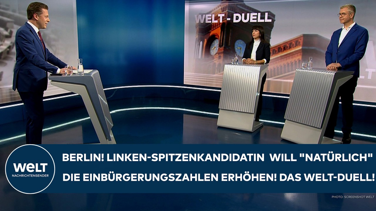 BERLIN: Linken-Spitzenkandidatin Eralp will "natürlich" die Einbürgerungszahlen erhöhen! WELT-DUELL