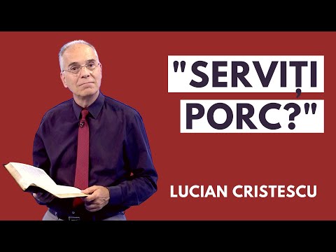 SERVIȚI PORC? | pastor Lucian Cristescu | Pâinea cea de toate zilele | 11 06 2021