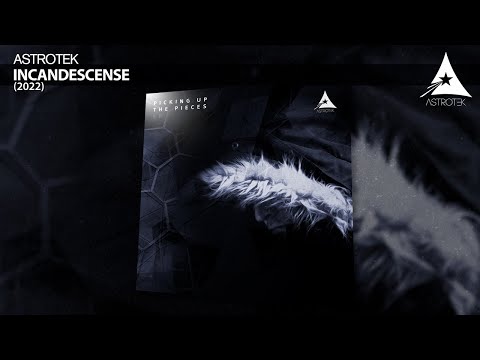 Astrotek - Incandescense