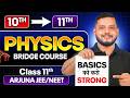 Class 11th PHYSICS Bridge Course Arjuna JEE NEET