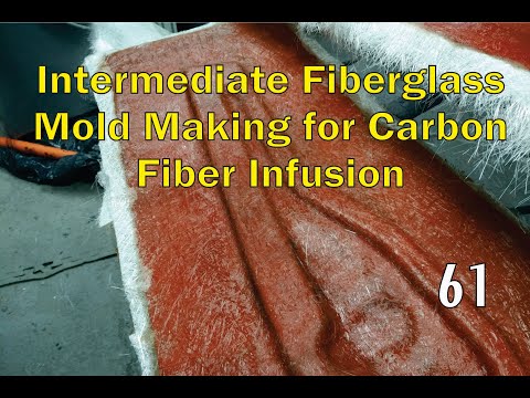 Intermediate Fiberglass Mold Making Techniques for Carbon Fiber Infusion. (Ep. 61)