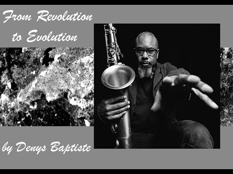 Denys Baptiste - Evolution From Revolution
