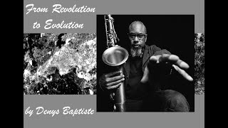 Denys Baptiste - Evolution From Revolution