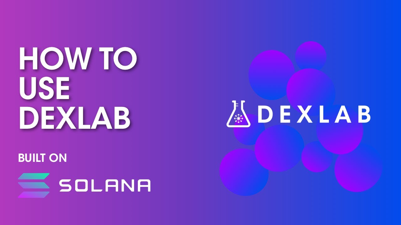 Dexlab Exchange Tutorial